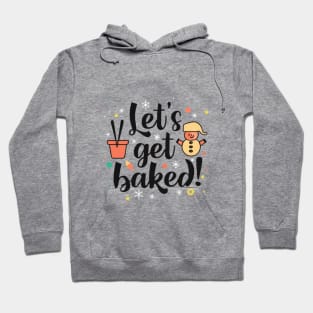 Let's Get Baked - Baking Designs Hoodie